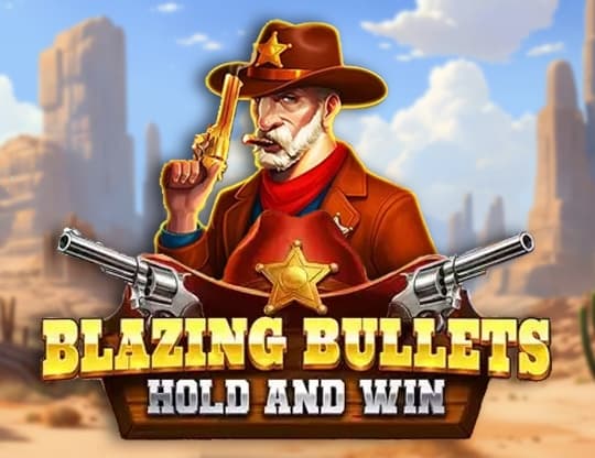 Blazing Bullets: Hold and Win