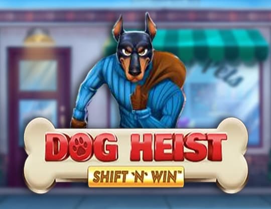Dog Heist Shift 'N' Win