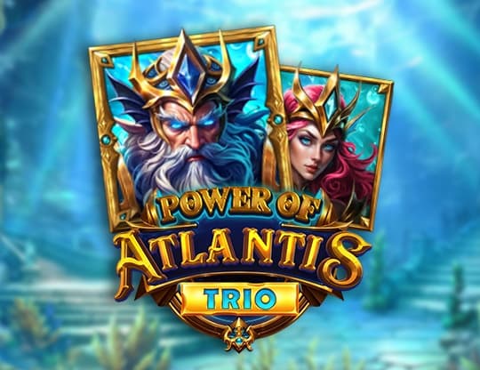 Power of Atlantis Trio