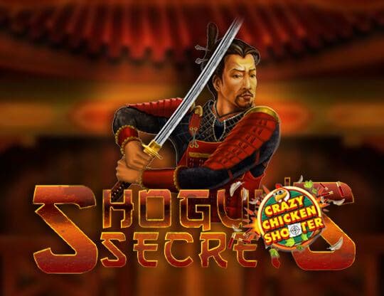 Shogun's Secrets - Crazy Chicken Shooter