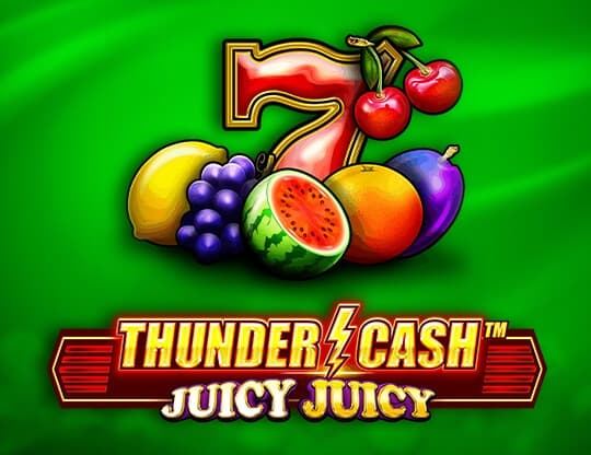 Thunder Cash - Juicy Juicy