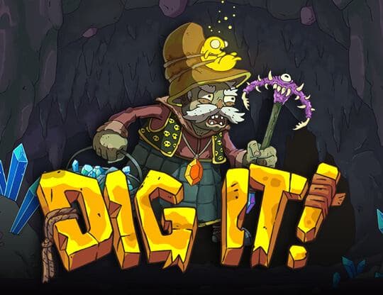 Dig It