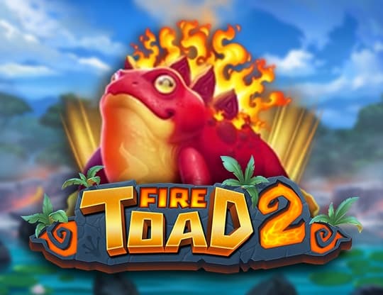 Fire Toad 2