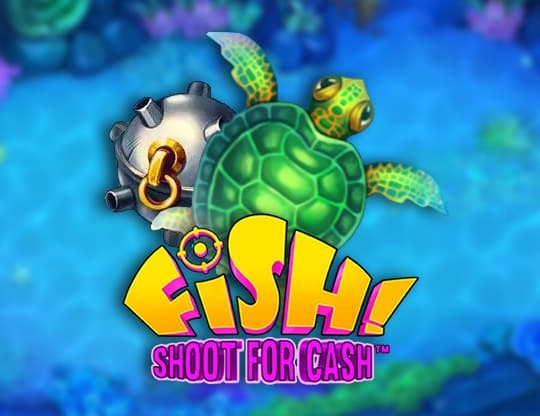 Fish! Shoot for Cash