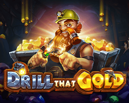 Drill that Gold