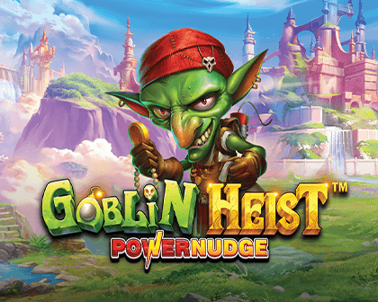 Goblin Heist Powernudge