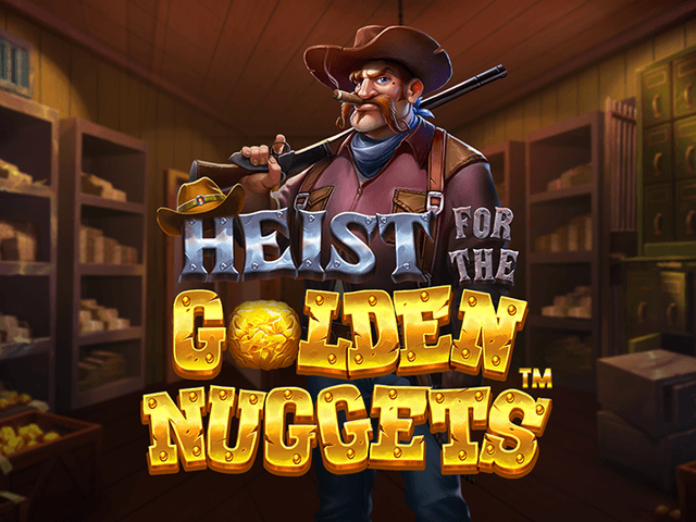Heist for the Golden Nuggets
