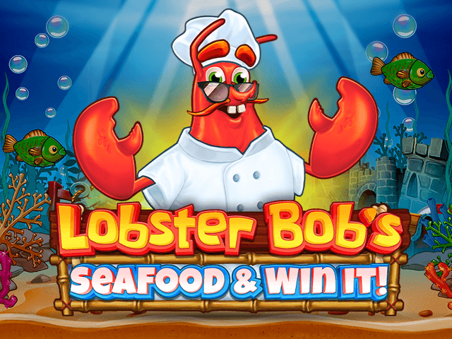 Lobster Bob’s Sea Food and Win It