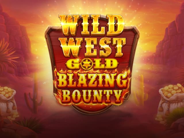 Wild West Gold Blazing Bounty