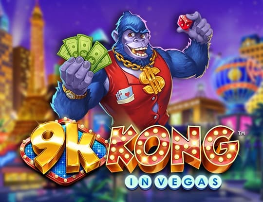 9k Kong in Vegas