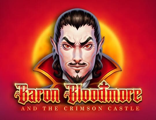 Baron Bloodmore and the Crimson Castle