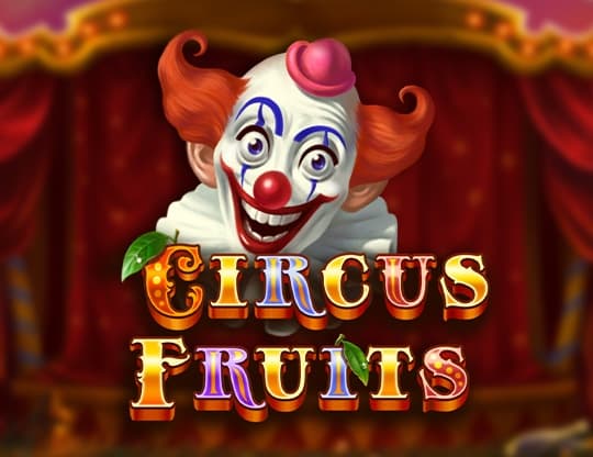 Circus Fruits