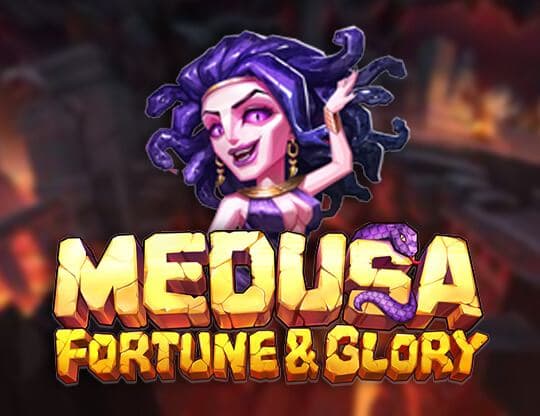Medusa Fortune & Glory